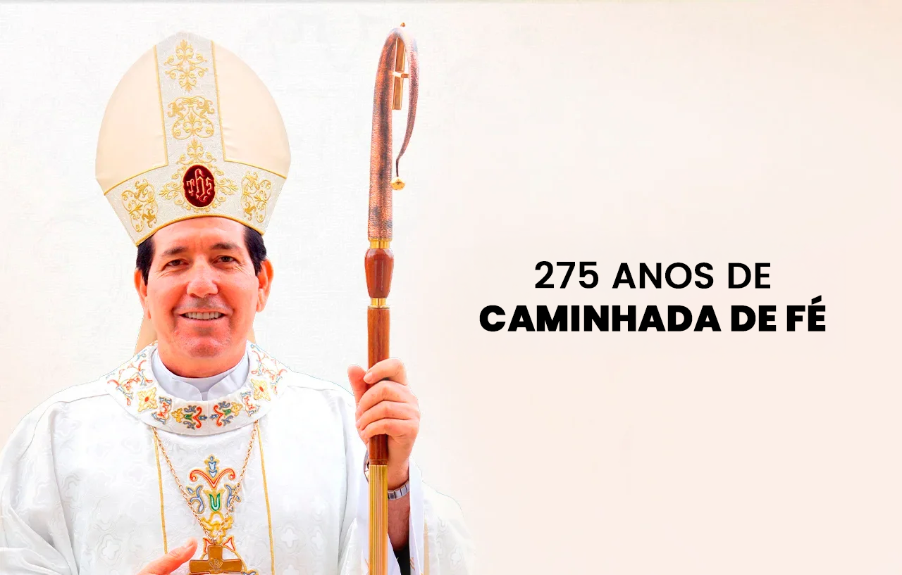 275 ANOS DE CAMINHADA DE FÉ
