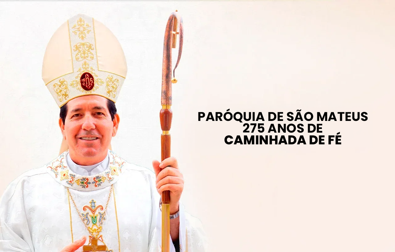 275 ANOS DE CAMINHADA DE FÉ