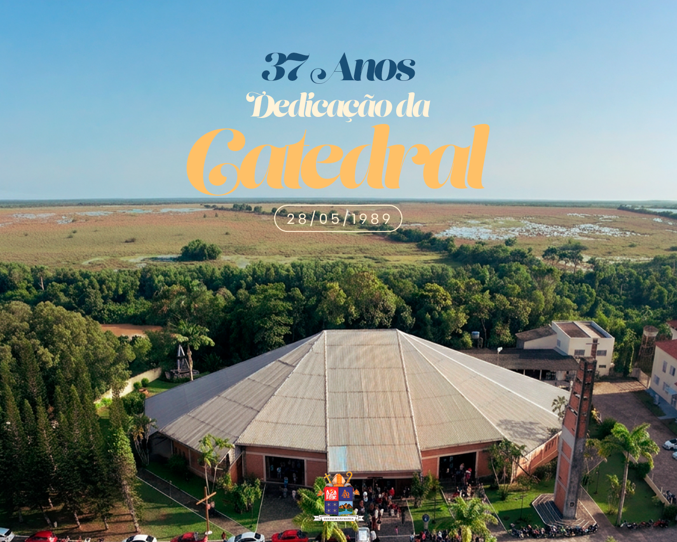 Dedicação da Catedral completa 37 anos como marco da história da Diocese de São Mateus